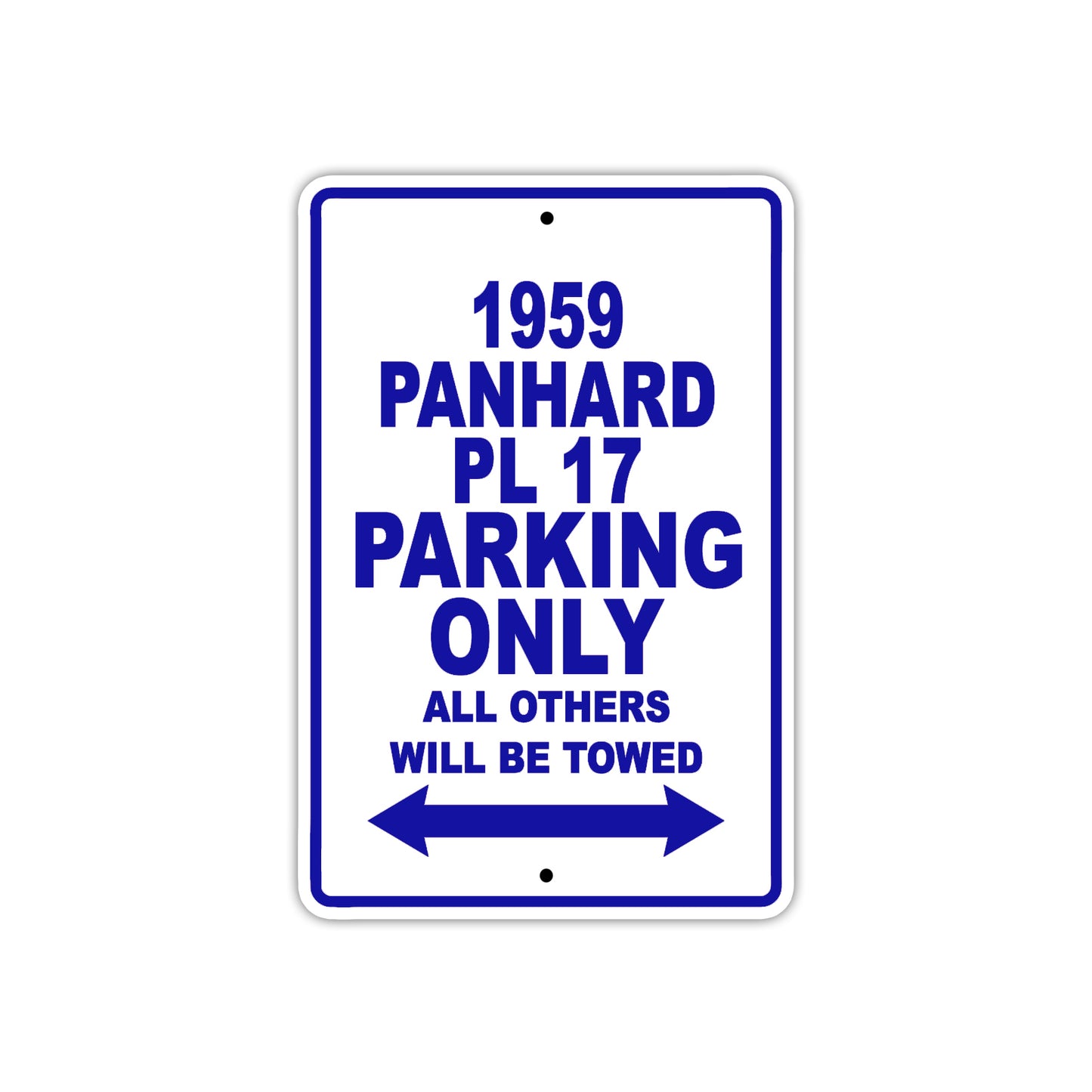 1959 Panhard PL 17 Parking Only All Others Will Be Towed Sea Ocean Beach Lake Boat Aluminum Metal Sign Plate