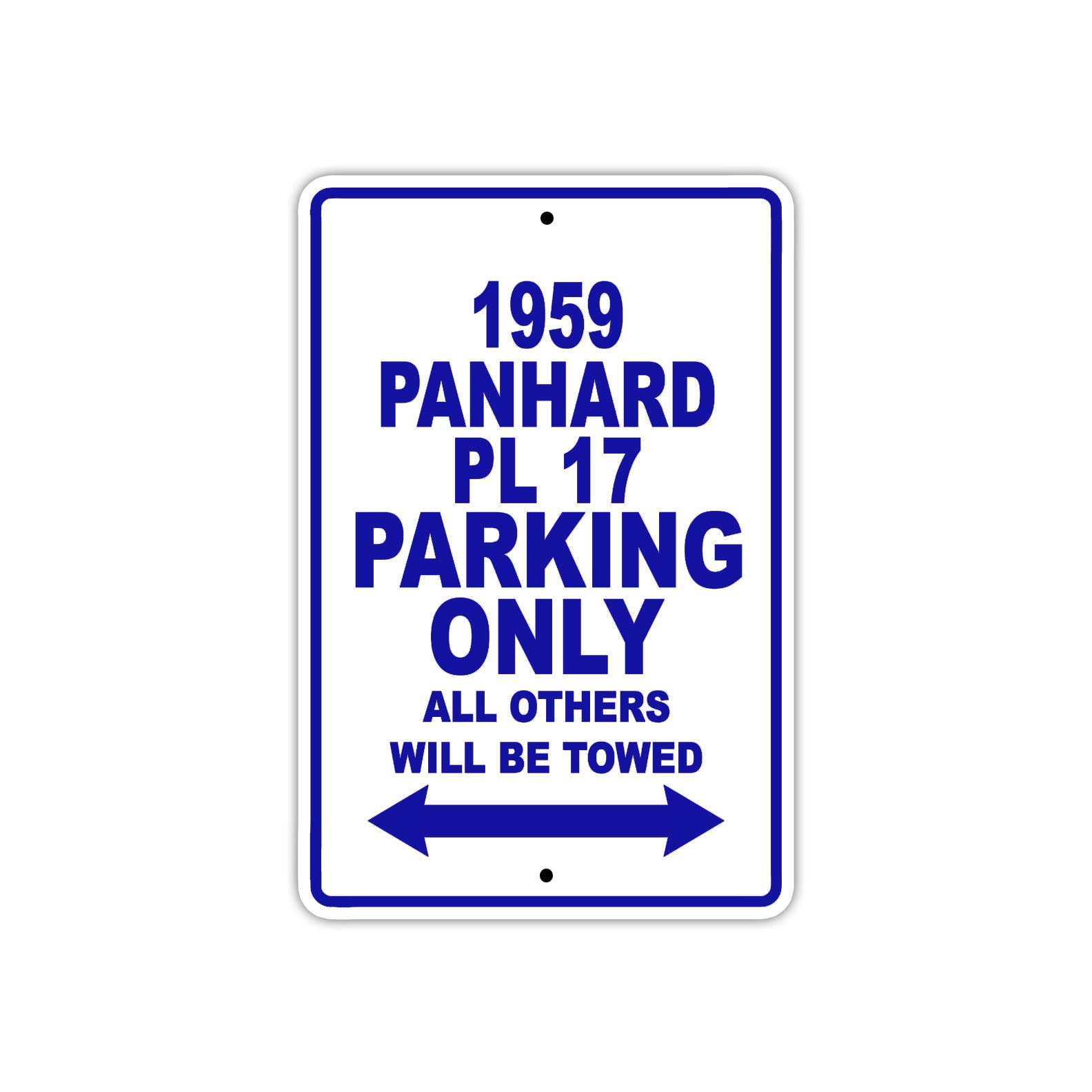 1959 Panhard PL 17 Parking Only All Others Will Be Towed Sea Ocean Beach Lake Boat Aluminum Metal Sign Plate