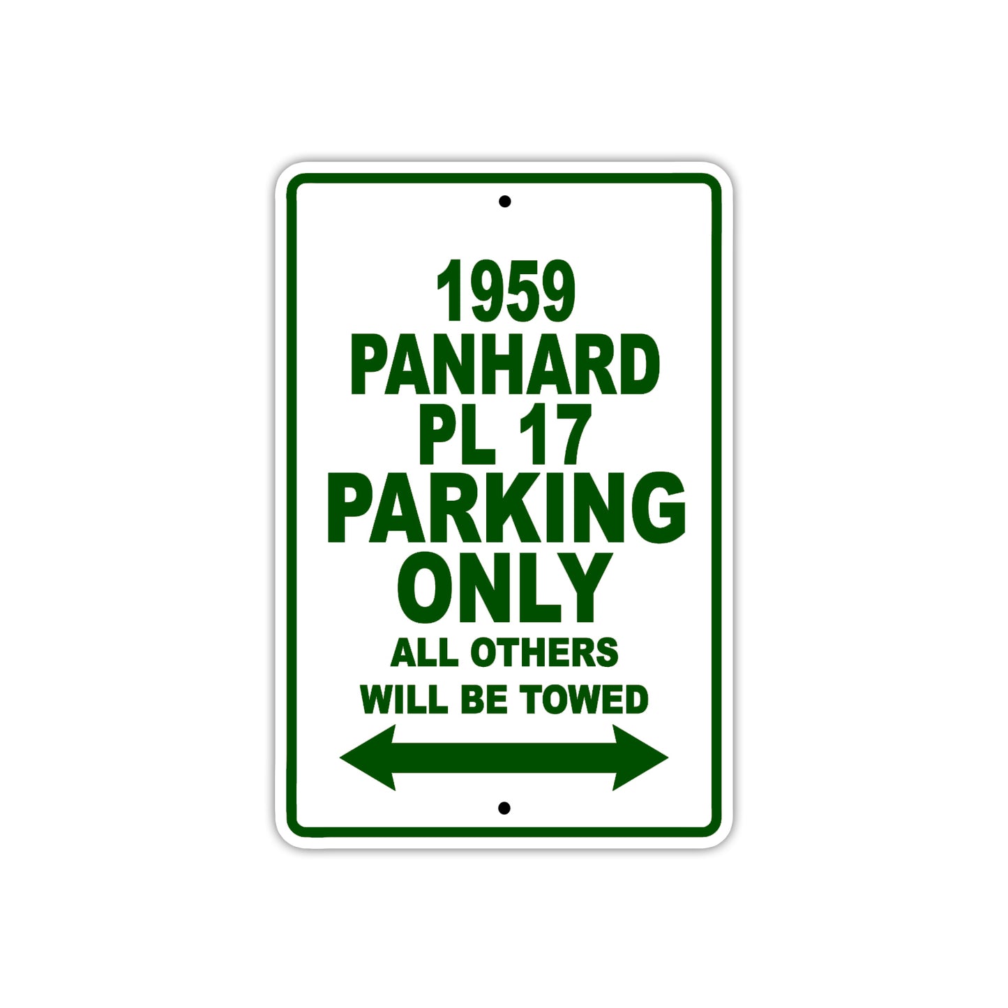 1959 Panhard PL 17 Parking Only All Others Will Be Towed Sea Ocean Beach Lake Boat Aluminum Metal Sign Plate