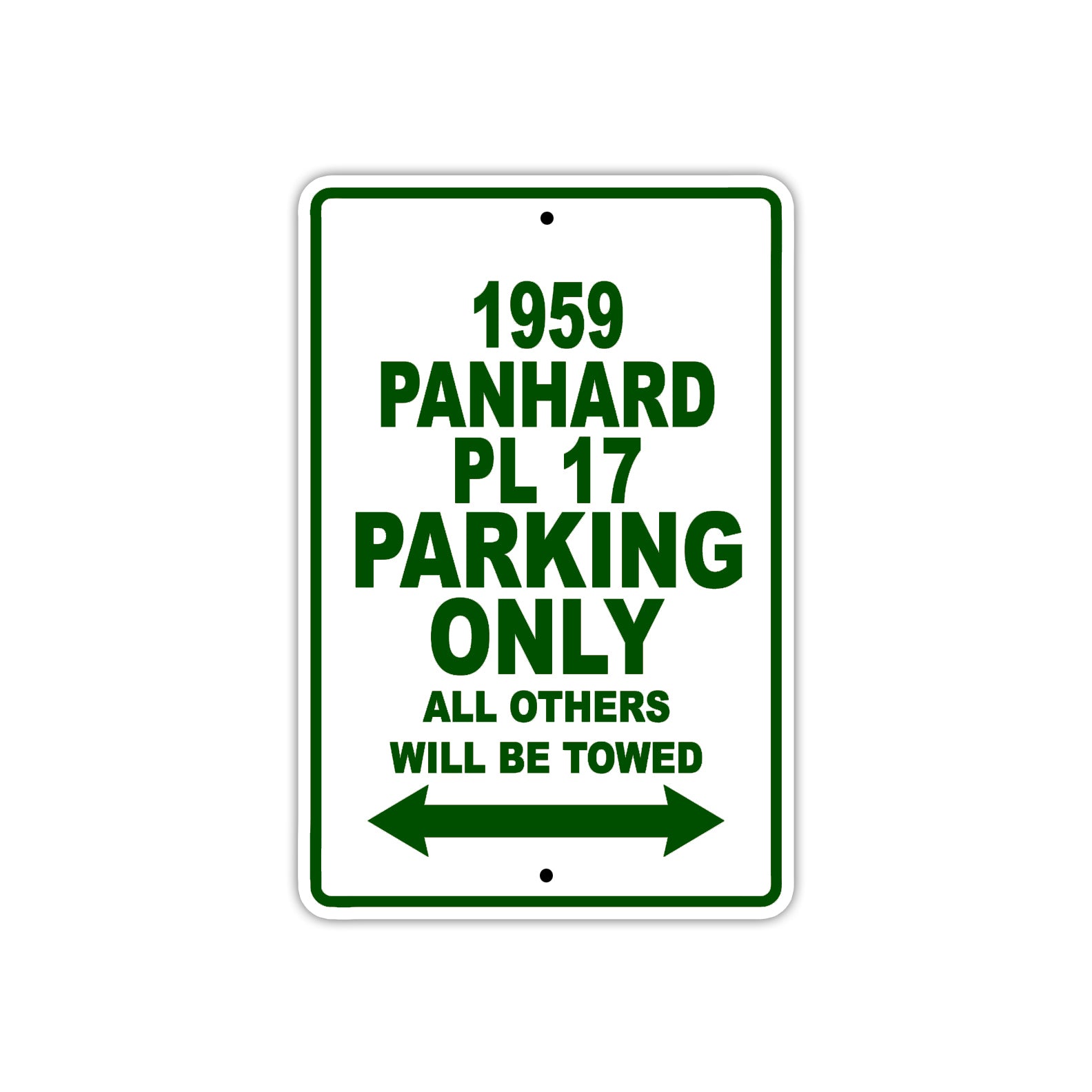 1959 Panhard PL 17 Parking Only All Others Will Be Towed Sea Ocean Beach Lake Boat Aluminum Metal Sign Plate