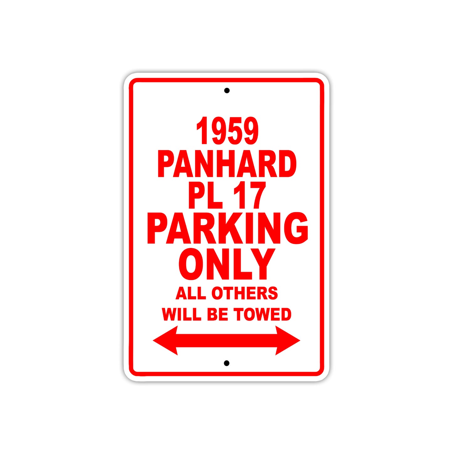 1959 Panhard PL 17 Parking Only All Others Will Be Towed Sea Ocean Beach Lake Boat Aluminum Metal Sign Plate
