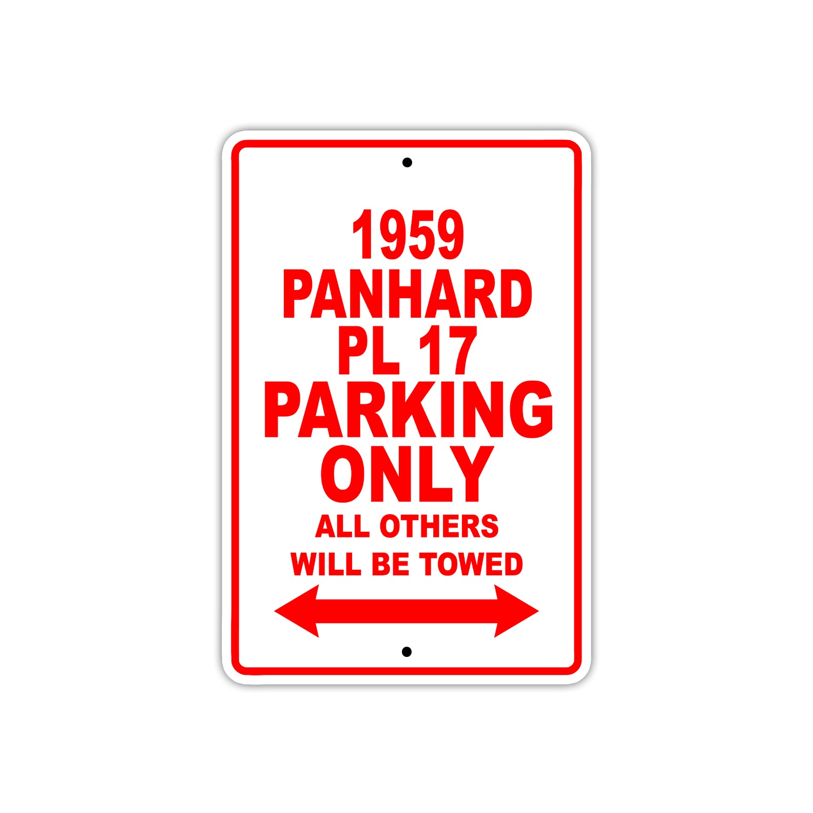 1959 Panhard PL 17 Parking Only All Others Will Be Towed Sea Ocean Beach Lake Boat Aluminum Metal Sign Plate