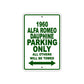 1960 Alfa Romeo Dauphine Parking Only All Others Will Be Towed Sea Ocean Beach Lake Boat Aluminum Metal Sign Plate