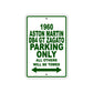 1960 Aston Martin DB4 GT Zagato Parking Only All Others Will Be Towed Sea Ocean Beach Lake Boat Aluminum Metal Sign Plate