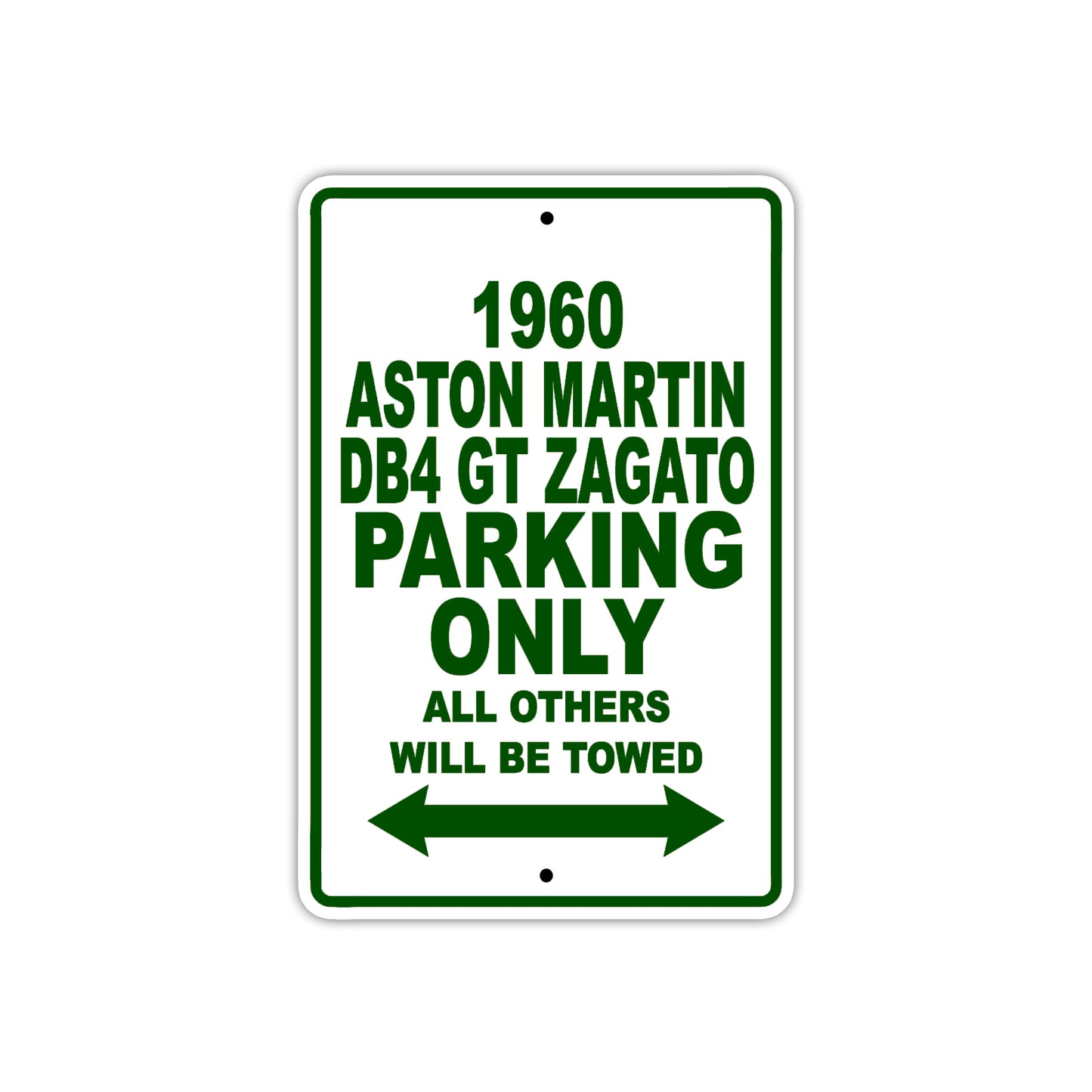 1960 Aston Martin DB4 GT Zagato Parking Only All Others Will Be Towed Sea Ocean Beach Lake Boat Aluminum Metal Sign Plate