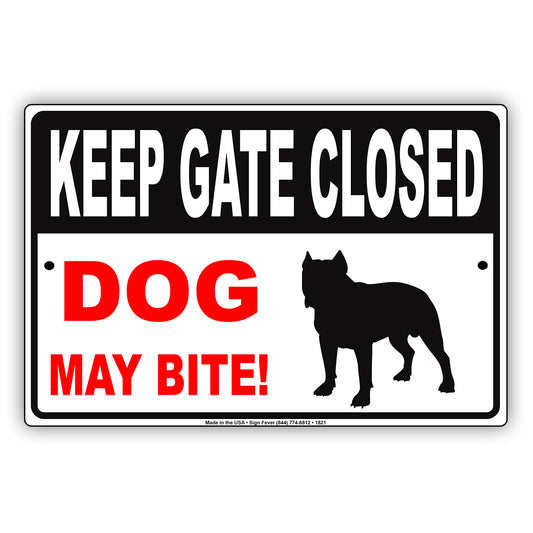 Keep Gate Closed Dog May Bite! Safety Beware Restriction Alert Notice Warning Caution Aluminum