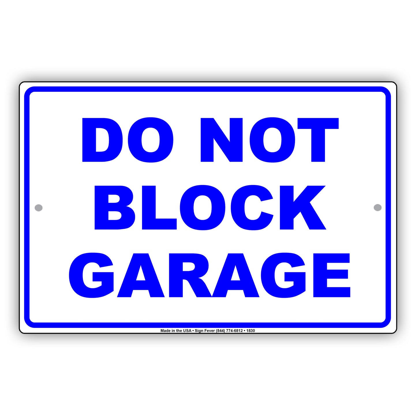 Do Not Block Garage No Parking Private Property Restriction Alert Caution Warning Notice Aluminum