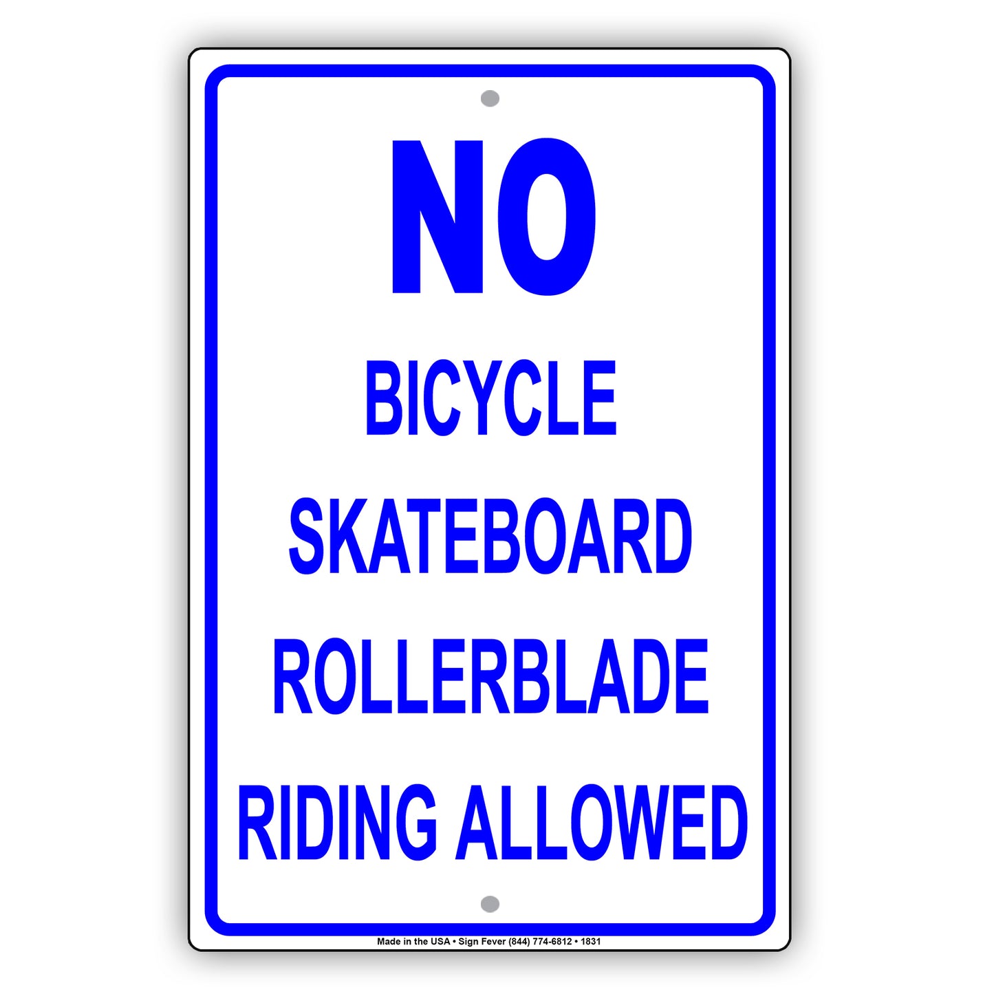 No Bicycle Skateboard Rollerblade Riding Allowed Property Restriction Alert Warning Notice Aluminum