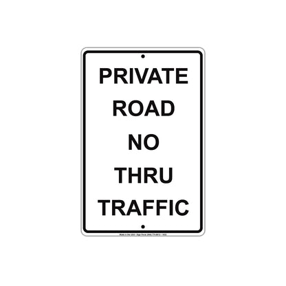 Private Road No Thru Traffic Sign