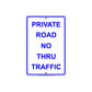 Private Road No Thru Traffic Sign