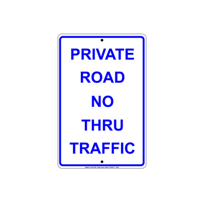 Private Road No Thru Traffic Sign