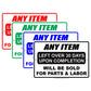 Any Item Left Over 30 Days Upon Completion Will Be Sold For Parts Warning Notice Aluminum