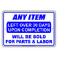 Any Item Left Over 30 Days Upon Completion Will Be Sold For Parts Warning Notice Aluminum