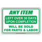 Any Item Left Over 30 Days Upon Completion Will Be Sold For Parts Warning Notice Aluminum