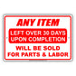 Any Item Left Over 30 Days Upon Completion Will Be Sold For Parts Warning Notice Aluminum