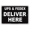 UPS & FedEx Deliver Here Mail Drop Off Postal Services Shipping Post Office Warning Notice Aluminum