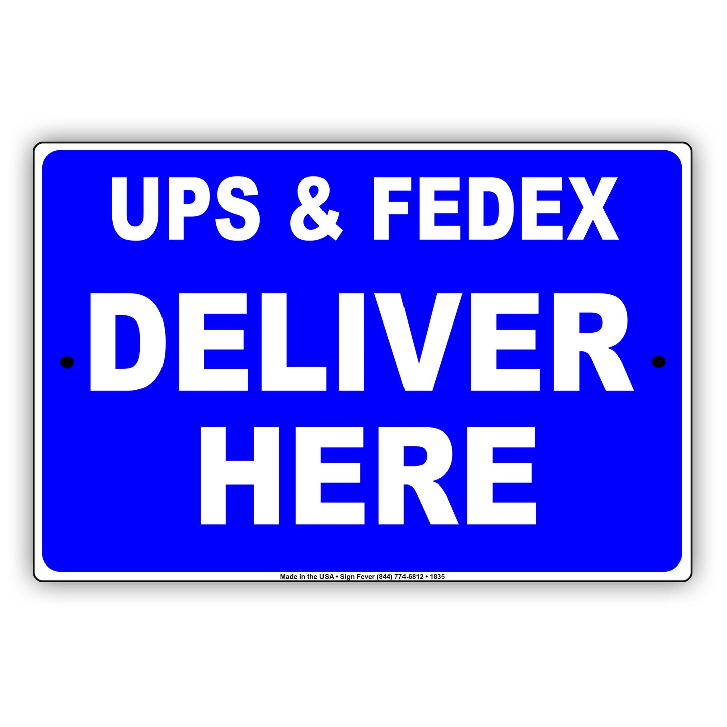 UPS & FedEx Deliver Here Mail Drop Off Postal Services Shipping Post Office Warning Notice Aluminum