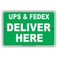 UPS & FedEx Deliver Here Mail Drop Off Postal Services Shipping Post Office Warning Notice Aluminum