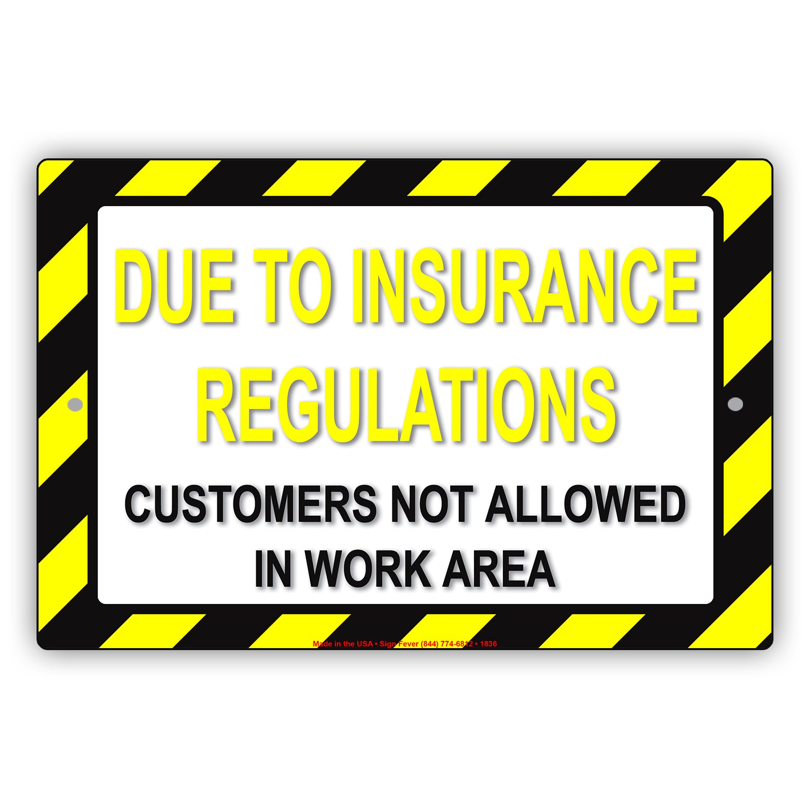 Due To Regulations Customers Are Not Allowed In Work Area Osha Restaurant Notice Warning Aluminum Sign
