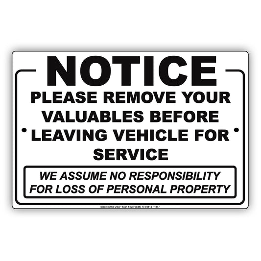 Notice Please Remove Your Valuables Before Leaving Vehicle