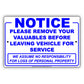 Notice Please Remove Your Valuables Before Leaving Vehicle