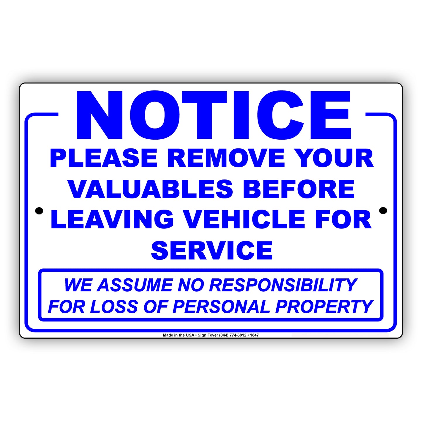 Notice Please Remove Your Valuables Before Leaving Vehicle