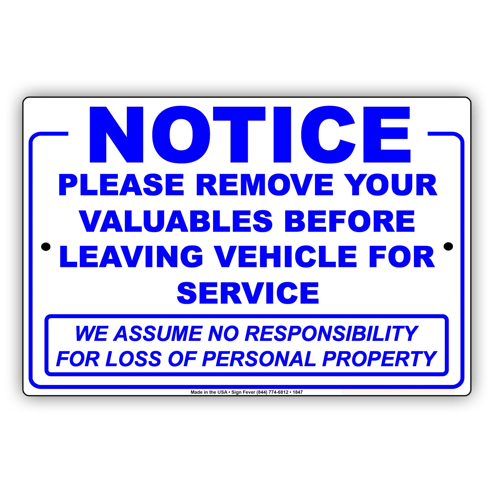 Notice Please Remove Your Valuables Before Leaving Vehicle