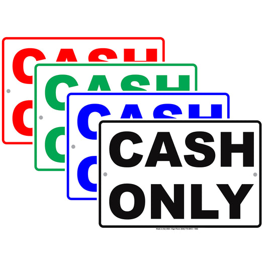 Cash Only Accepted Payment Method Reminder Alert Attention Caution Warning Notice Aluminum