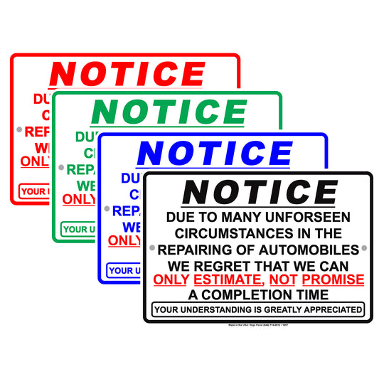 Notice Due To Many Unforeseen Circumstances In Repairing Automobiles We Can Only Estimate Aluminum