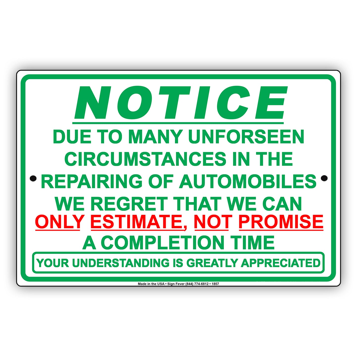 Notice Due To Many Unforeseen Circumstances In Repairing Automobiles We Can Only Estimate Aluminum
