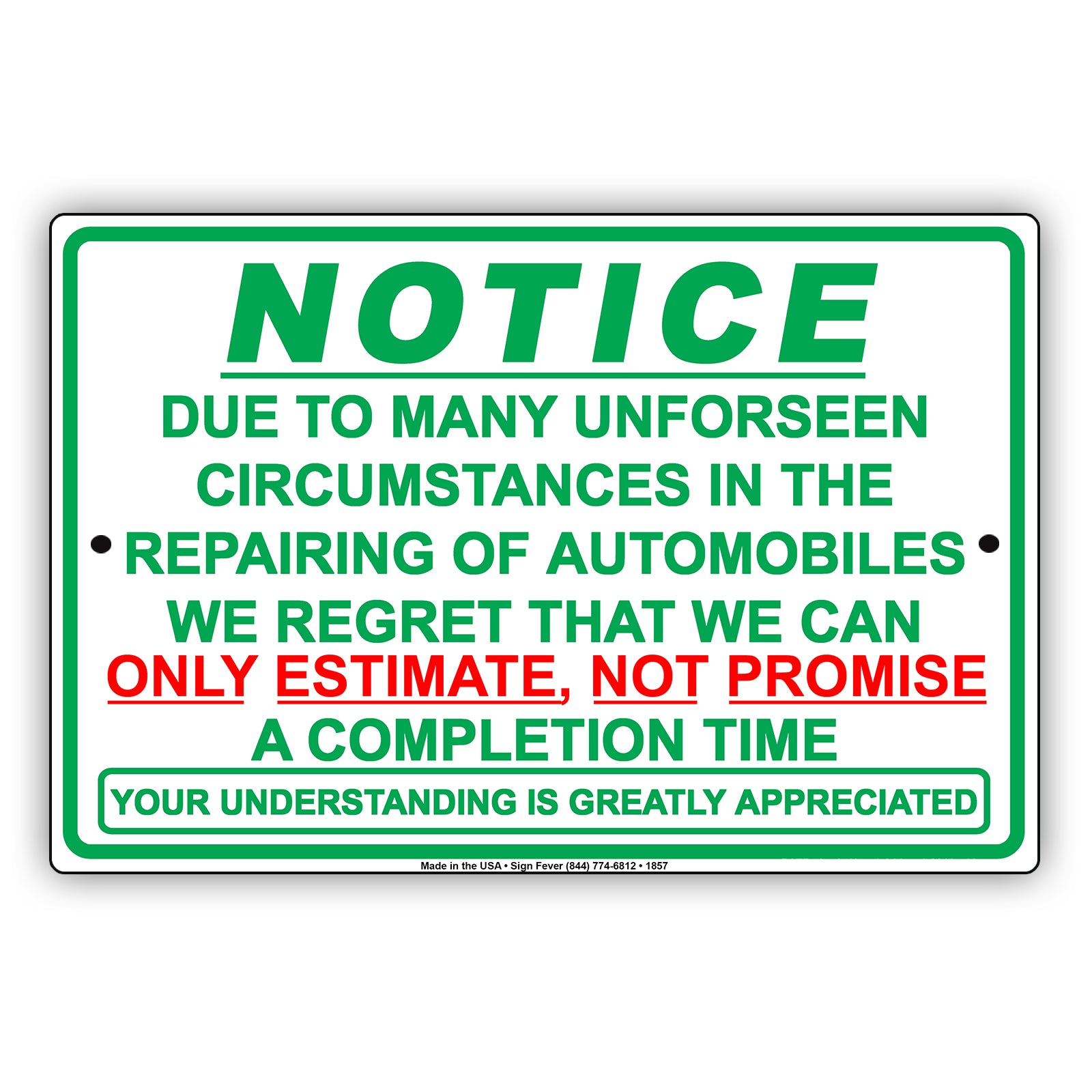 Notice Due To Many Unforeseen Circumstances In Repairing Automobiles We Can Only Estimate Aluminum