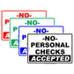 No Personal Checks Accepted Payment Method Preference Attention Caution Warning Notice Aluminum