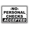 No Personal Checks Accepted Sign