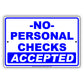 No Personal Checks Accepted Sign