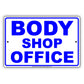 Body Shop Office Sign