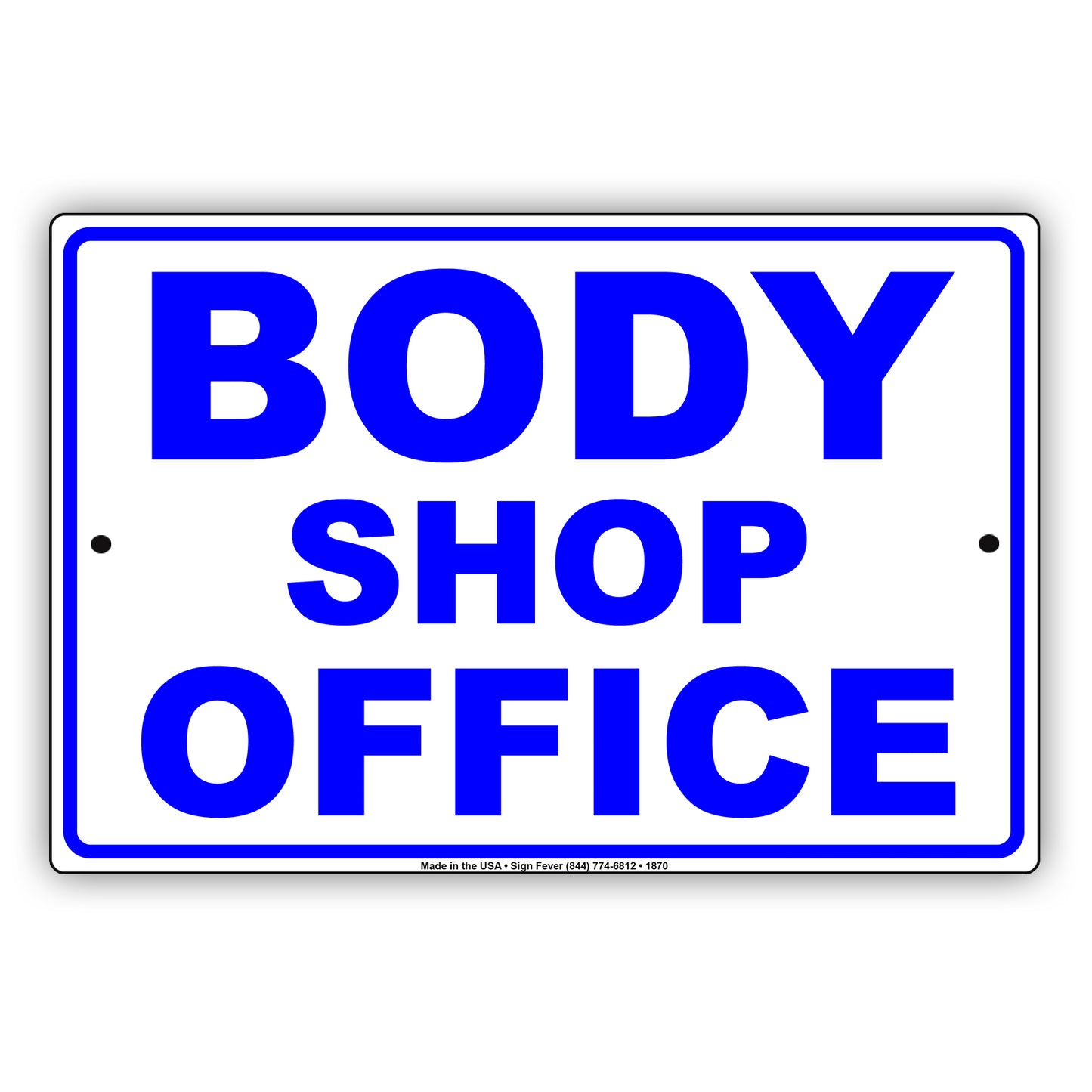 Body Shop Office Sign