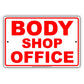 Body Shop Office Sign