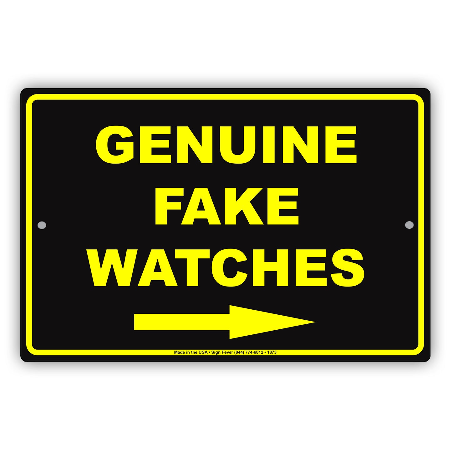 Genuine Fake Watches Right Arrow Funny Novelty Gift Shopping Mall Market Decor Aluminum Sign