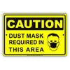 Caution Dust Mask Required In This Area Safety Reminder Notice Construction Highway Aluminum Sign