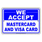 We Accept MasterCard And Visa Card Payment Sign
