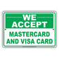 We Accept MasterCard And Visa Card Payment Sign
