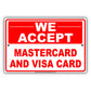 We Accept MasterCard And Visa Card Payment Sign