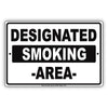 Designated Smoking Area Property Restriction Alert Attention Caution Warning Notice Aluminum