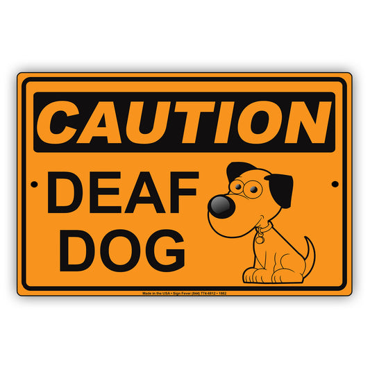 Caution! Deaf Dog Cute Pet Funny Novelty Gift Wall Decor Aluminum Metal Sign
