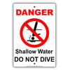Danger Shallow Water Do Not Dive Pool Swim Safety Policy Aluminum Sign