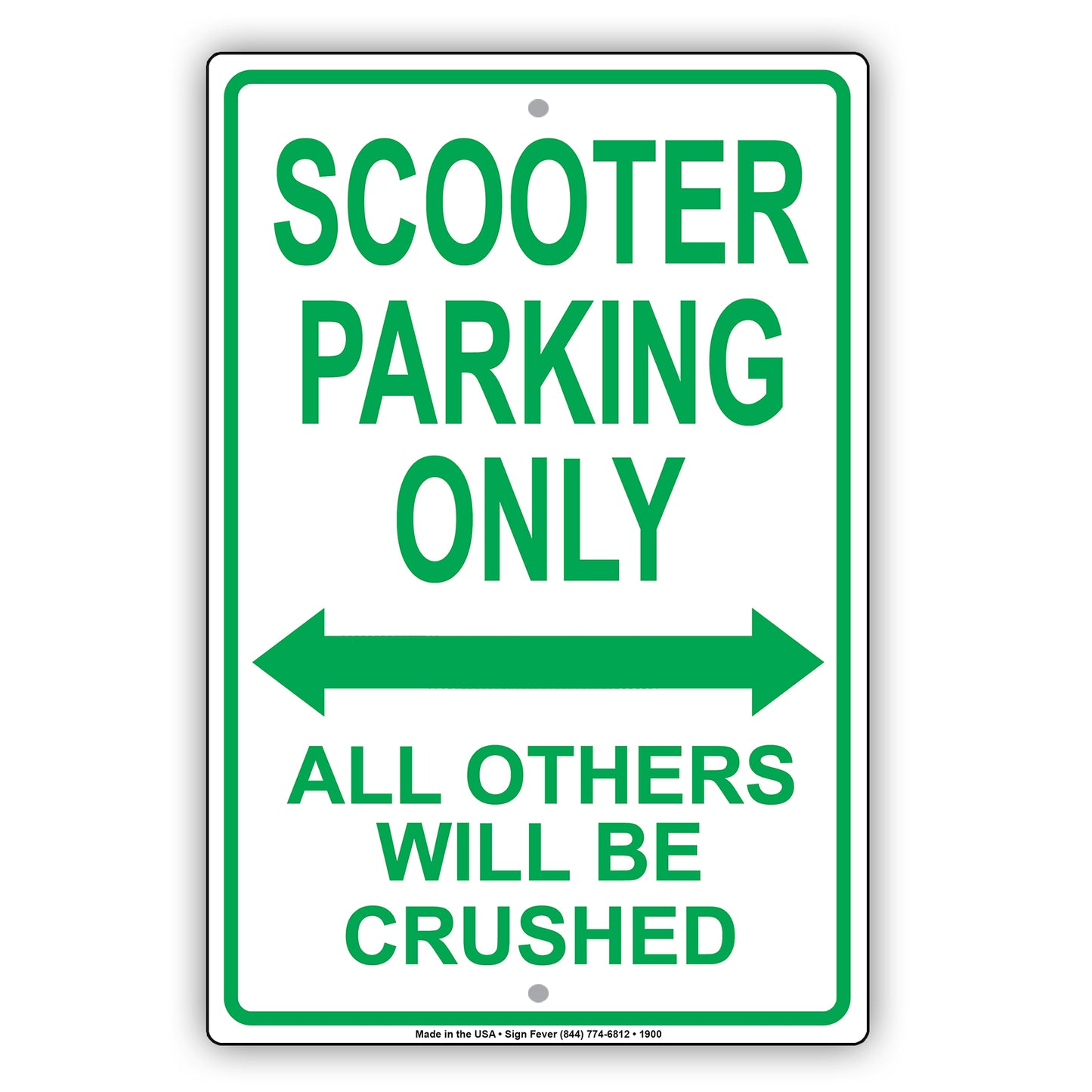 Scooter Parking Only All Others Will Be Crushed Sign
