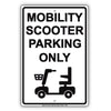 Mobility Scooter Parking Only With Graphic Alert Caution Private Property Warning Notice Aluminum