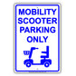 Mobility Scooter Parking Only With Graphic Alert Caution Private Property Warning Notice Aluminum