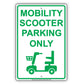 Mobility Scooter Parking Only With Graphic Alert Caution Private Property Warning Notice Aluminum