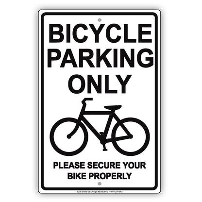 Bicycle Parking Only With Graphic Please Secure Bike Properly Alert Caution Warning Notice Aluminum